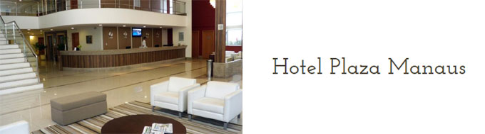 Plaza Hotel Manaus Plaza Hotel Manaus